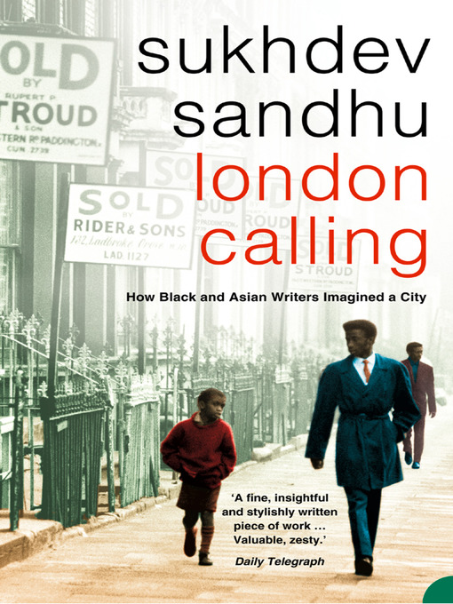 Title details for London Calling by Sukhdev Sandhu - Available